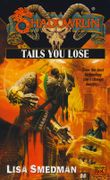 Tails You Lose